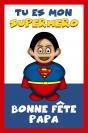 Miniature : Une carte pour souhaiter une joyeuse fte des pres  son papa. Tu es mon superhero. 