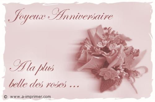 Joyeux anniversaire  la plus belle des roses.