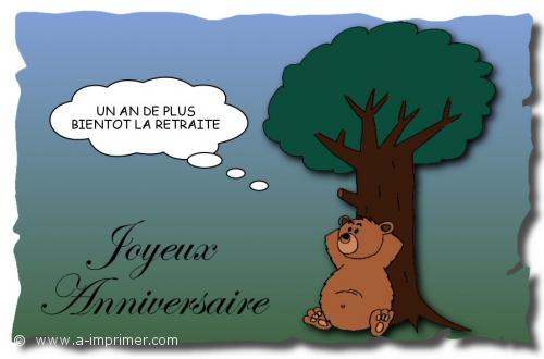 Un anniversaire  souhaiter : Un an de plus, bientt la retraite.