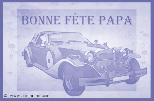 Carte postale pour la fte des pres. Voiture ancienne.